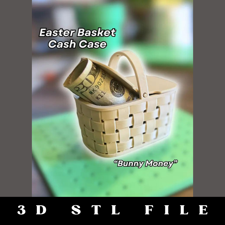 Easter Basket Cash Case - Profitable Print STL File